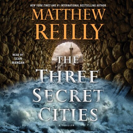 The Three Secret Cities: A Thriller Audiobook