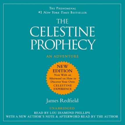The Celestine Prophecy: A Concise Guide to the Nine Insights Featuring Original Essays & Lectures by the Author Audiobook